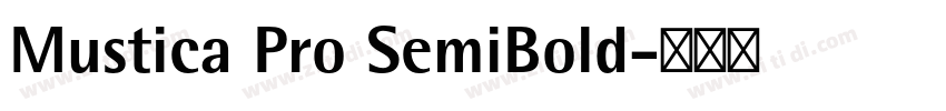 Mustica Pro SemiBold字体转换